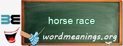 WordMeaning blackboard for horse race